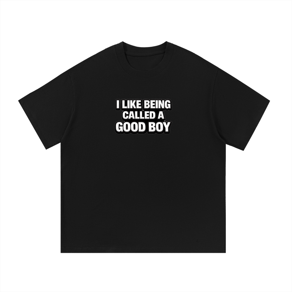 I Like Being A Good Boy Tee