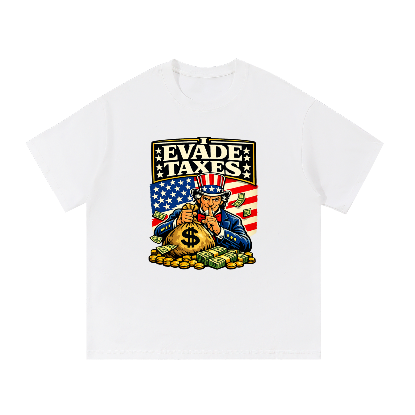 I Evade Taxes Tee