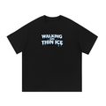 Walking On Thin Ice Tee
