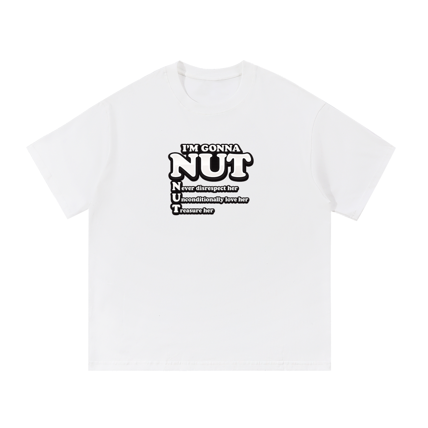 I'm Gonna Nut Tee