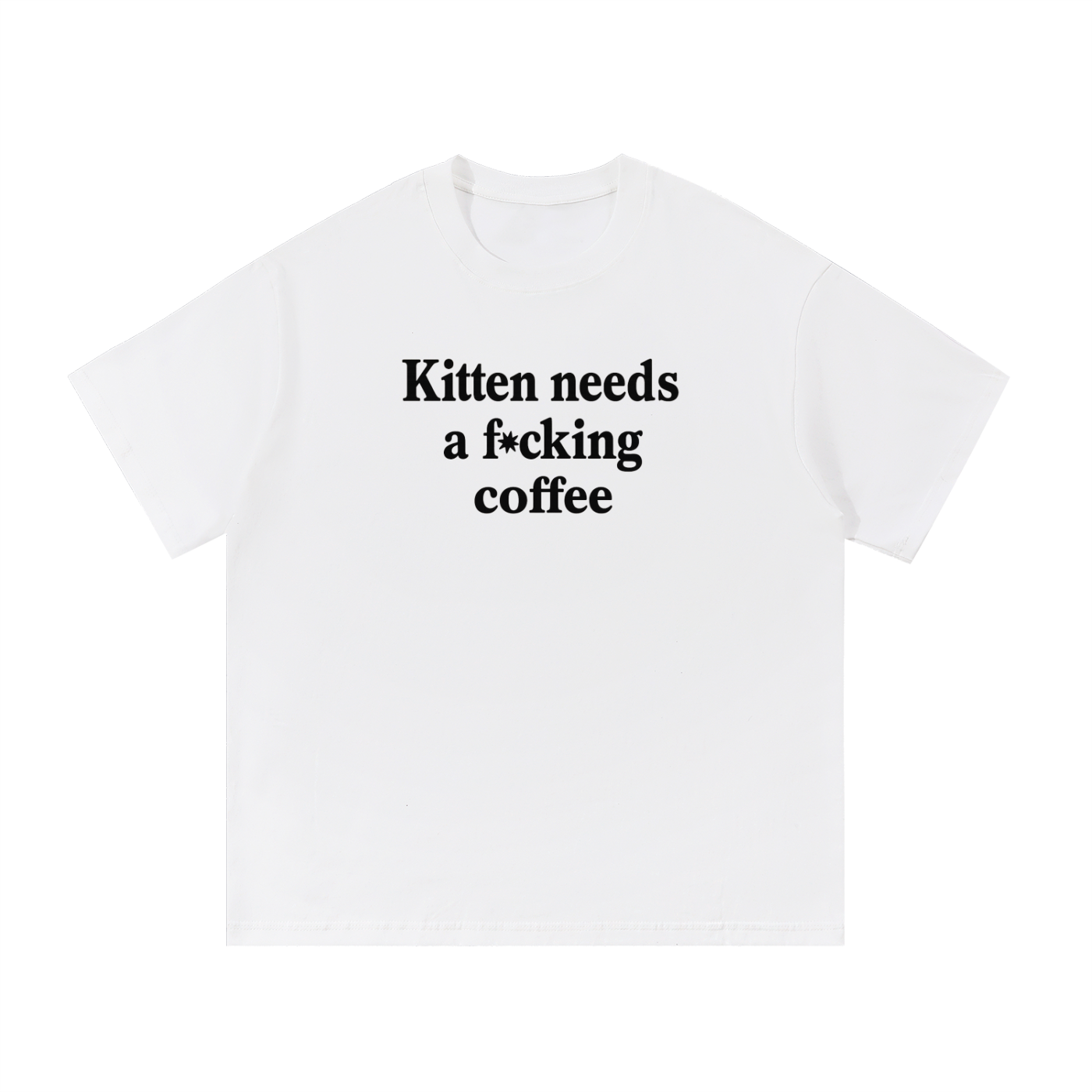 Kitten Needs A Coffee Tee